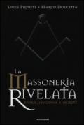 La Massoneria rivelata: storie, leggende e segreti
