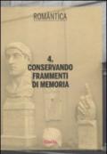 Conservando frammenti di memoria. Ediz. illustrata