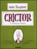 Crictor. Il serpente buono. Ediz. illustrata