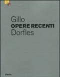 Gillo Dorfles. Opere recenti. Catalogo della mostra (Rovereto, 17 dicembre 2011-12 febbraio 2012). Ediz. illustrata