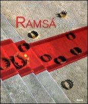 Ramsa. Una vita per l'arte. Ediz. italiana e francese