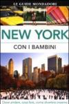 New York con i bambini. Dove andare, cosa fare, come divertirsi insieme