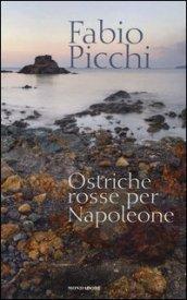 Ostriche rosse per Napoleone