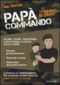 Papà Commando. Training di base