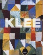 Paul Klee e l'Italia. Catalogo della mostra (Roma, 9 ottobre 2012-27 gennaio 2013). Ediz. illustrata