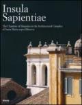 Insula Sapientiae. The Chambers of deputies in the archtectural complex of Santa Maria sopra Minerva. Ediz. illustrata