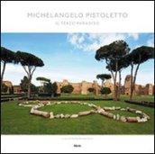 Michelangelo Pistoletto. Il Terzo Paradiso. Ediz. illustrata