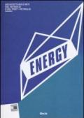 Energy. Architettura e reti del petrolio e del post-petrolio. Catalogo della mostra (Roma, 13 marzo-29 settembre 2013)