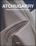 Atchugarry. Catalogo generale della scultura. Ediz. illustrata: 2