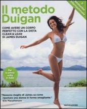 Il metodo Duigan. Come avere un corpo perfetto con la dieta clean & lean