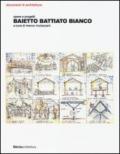 Baietto Battiato Bianco. Opere e progetti