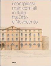 I complessi manicomiali in Italia tra Otto e Novecento