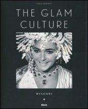 The glam culture. Ediz. francese