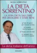 La dieta Sorrentino. La vera dieta salutare per dimagrire e stare bene