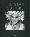 The glam culture. Ediz. italiana