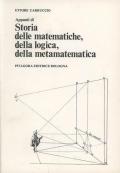 Appunti di storia delle matematiche, della logica, della metamatematica