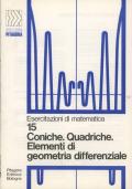 Coniche, quadriche, elementi di geometria differenziale