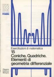 Coniche, quadriche, elementi di geometria differenziale