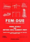 Fem-Due. Prima scuola sul metodo degli elementi finiti