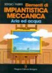 Elementi di impiantistica meccanica aria ed acqua