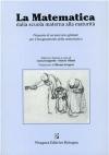 La matematica dalla scuola materna alla maturità. Proposta di un percorso globale per l'insegnamento della matematica