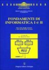 Fondamenti di informatica 1 e 2. Raccolta degli schemi e dei lucidi delle lezioni