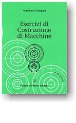 Esercizi di costruzione di macchine. Con floppy disk