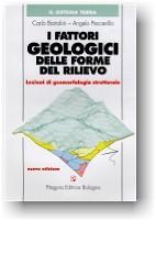 I fattori geologici delle forme del rilievo. Lezioni di geomorfologia strutturale. Con CD-ROM