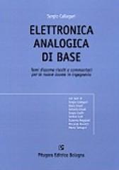 Elettronica analogica di base. Temi d'esame risolti e commentati per le nuove lauree in ingegneria