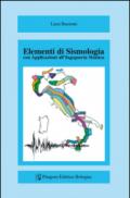 Elementi di sismologia. Con applicazioni all'ingegneria sismica