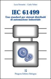 IEC 61499. Uno standard per sistemi distribuiti di automazione industriale