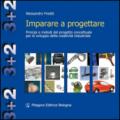 Imparare a progettare. Principi e metodi del progetto concettuale per lo sviluppo della creatività industriale