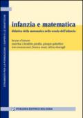 Infanzia e matematica. Didattica della matematica nella scuola dell'infanzia