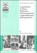 La geometria in classe. Riflessioni sull'insegnamento e apprendimento della geometria