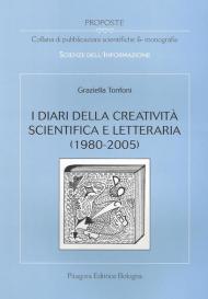 I diari della creatività scientifica e letteraria (1980-2005)