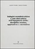 Indagini semidistruttive e non distruttive nell'ingegneria civile: disciplina tecnica, applicativa e formativa