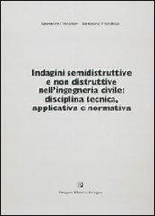 Indagini semidistruttive e non distruttive nell'ingegneria civile: disciplina tecnica, applicativa e formativa