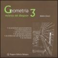 Geometria «scienza del disegno». 3.Le proiezioni assomometriche. Le interrelazioni tra i vari tipi di proiezione. Le proiezioni quotate. Le ombre nei vari tipi di proiezione. Le meridiane