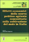 Effetti economici della nuova politica agricola comunitaria sulla coltivazione del mais in Italia