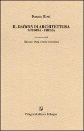 Il daímon di architettura. Theoria-eresia