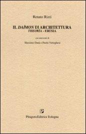 Il daímon di architettura. Theoria-eresia