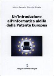 Un'introduzione all'informatica. Al di là della patente europea