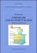 Comunicare con gli oggetti in Java