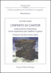 L'infinito di Cantor. L'educazione matematica come esperienza per mettersi in gioco