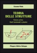 Teoria delle strutture. 1.Stati tensionali e piastre