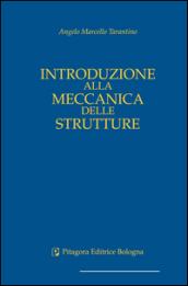 Introduzione alla meccanica delle strutture