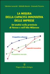 La misura della capacità innovativa delle imprese. Un'analisi nella provincia di Varese e nell'alto milanese