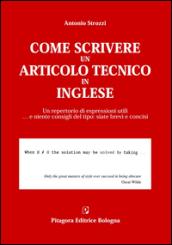 Come scrivere un articolo tecnico in inglese. Un repertorio di espressioni utili. e niente consigli del tipo: siate brevi e concisi