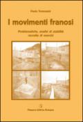 I movimenti franosi. Problematiche, analisi di stabilità, raccolta di esercizi