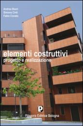 Elementi costruttivi. Progetto e realizzazione